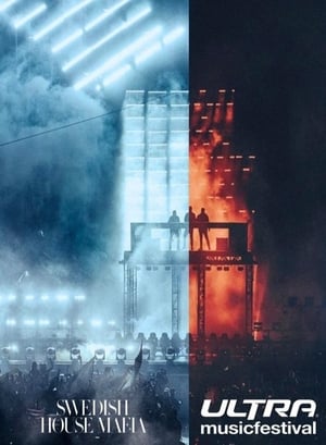 Swedish House Mafia: Live at Ultra Music Festival, Miami