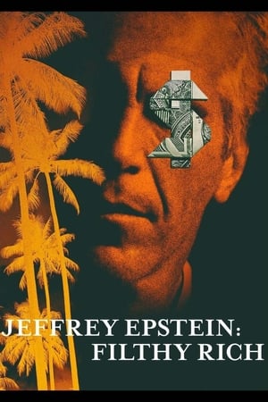 Hatalom és perverzió: A Jeffrey Epstein-sztori poszter