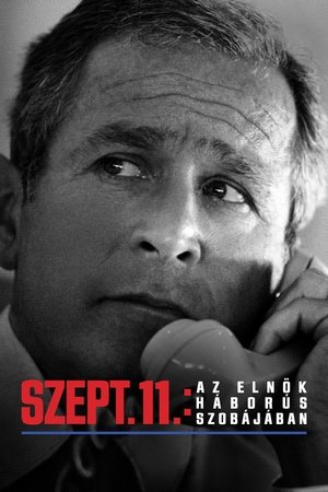 Szept. 11.: Az elnök háborús szobájában