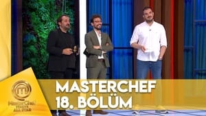 MasterChef Türkiye 6. évad Ep.18 18. epizód