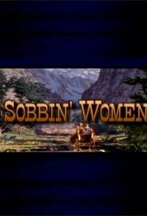 Sobbin' Women: The Making of 'Seven Brides for Seven Brothers' poszter