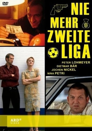 Nie mehr zweite Liga poszter