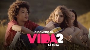 O Começo da Vida 2: Lá Fora háttérkép