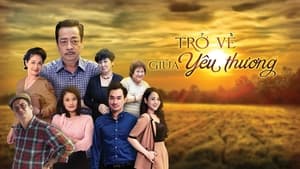 Trở Về Giữa Yêu Thương kép