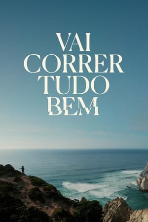 Vai Correr Tudo Bem poszter