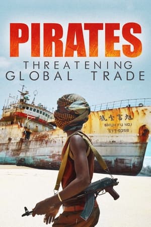 Pirates : menaces sur le commerce mondial poszter