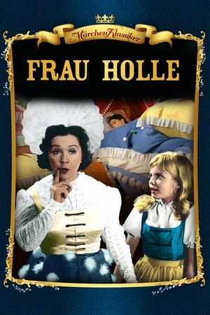 Frau Holle - Das Märchen von Goldmarie und Pechmarie poszter