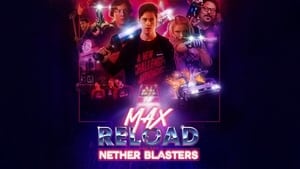 Max Reload and the Nether Blasters háttérkép