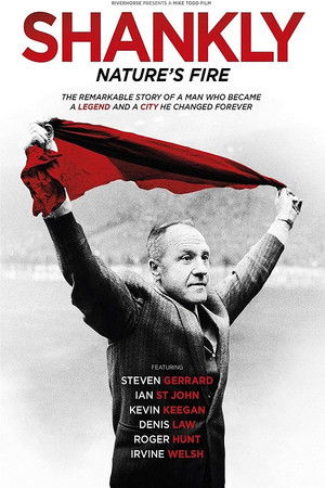 Shankly: Nature’s Fire poszter