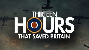 13 Hours That Saved Britain háttérkép