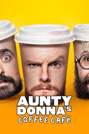 Aunty Donna's Coffee Cafe poszter