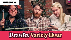 The Drawfee Variety Hour 1. évad Ep.9 9. epizód