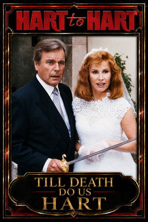 Hart to Hart: Till Death Do Us Hart poszter