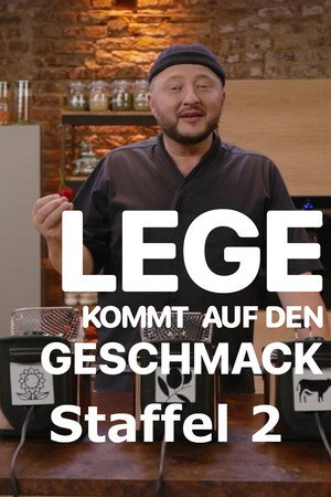 Lege kommt auf den Geschmack