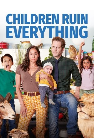 Children Ruin Everything poszter
