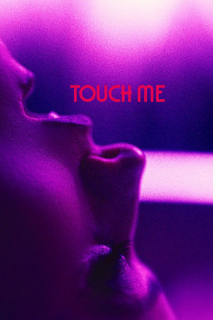 Touch Me poszter
