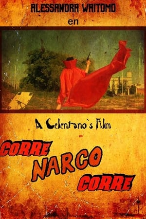 Corre narco corre