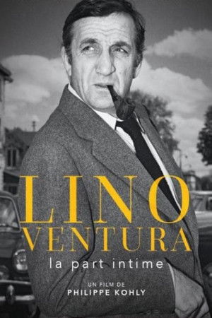 Lino Ventura, la part intime poszter
