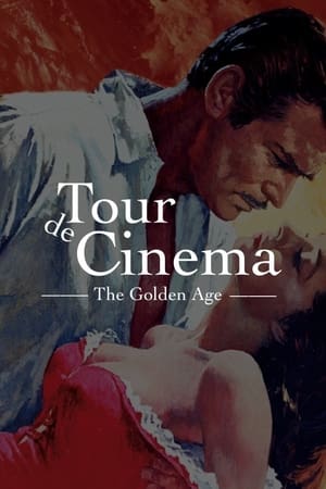 Tour de Cinema: The Golden Age poszter