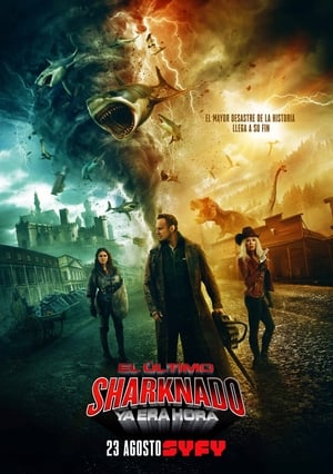 Sharknado 6. - Az utolsó cápavihar: Ideje volna már poszter