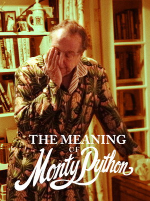 The Meaning of Monty Python poszter