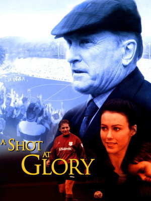 A Shot at Glory poszter
