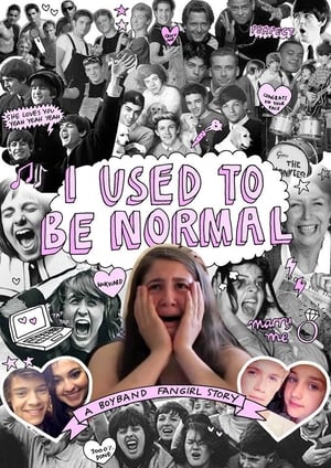 I Used to Be Normal: A Boyband Fangirl Story poszter