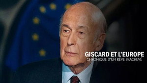 Giscard et l'Europe : chronique d'un rêve inachevé háttérkép