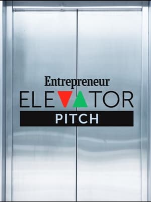 Entrepreneur Elevator Pitch (2017– )