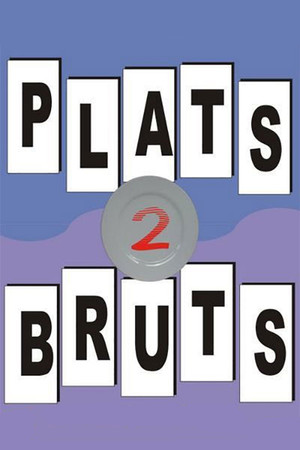 Plats bruts
