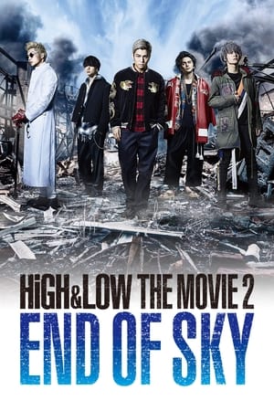 HiGH&LOW THE MOVIE 2 END OF SKY poszter