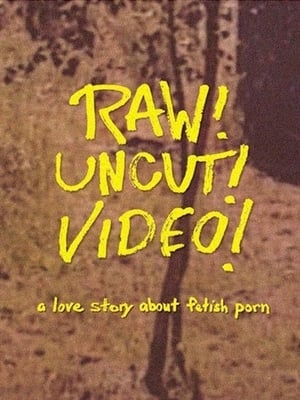 Raw! Uncut! Video! poszter