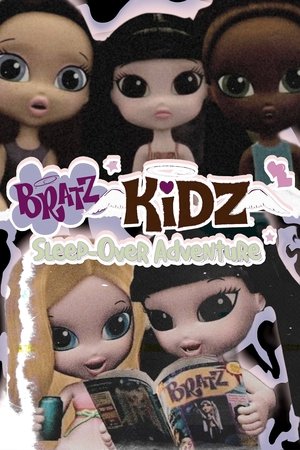 Bratz Kidz: Sleep-Over Adventure poszter