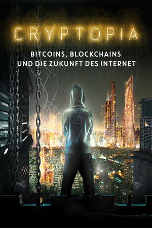 Cryptopia: Bitcoin, Blockchains & the Future of the Internet poszter