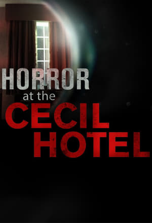 Cecil Hotel – a horror szállója