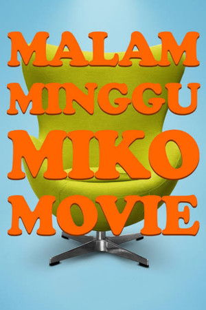Malam Minggu Miko Movie poszter