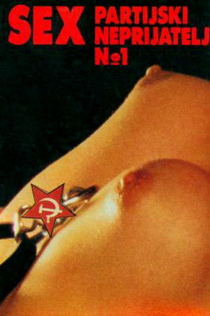 Seks - partijski neprijatelj br. 1 poszter
