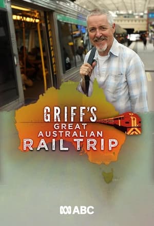 Griff's Great Australian Rail Trip