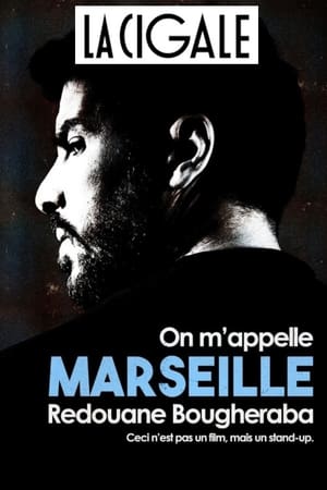 Redouane Bougheraba : On m'appelle Marseille poszter