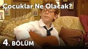 Çocuklar Duymasın 4. évad Ep.4 4. epizód