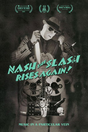 Nash the Slash Rises Again! poszter