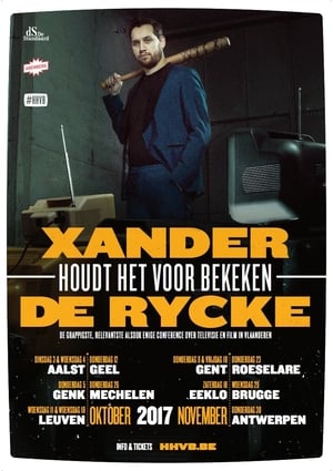 Xander De Rycke: Houdt Het Voor Bekeken 2016-2017 poszter