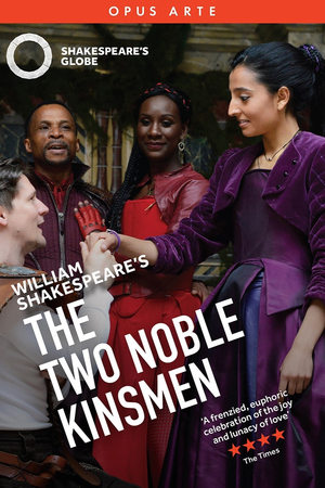 The Two Noble Kinsmen - Live at Shakespeare's Globe