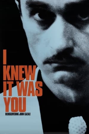 I Knew It Was You: Rediscovering John Cazale poszter