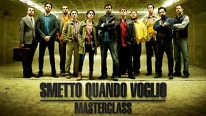 Smetto quando voglio - Masterclass háttérkép