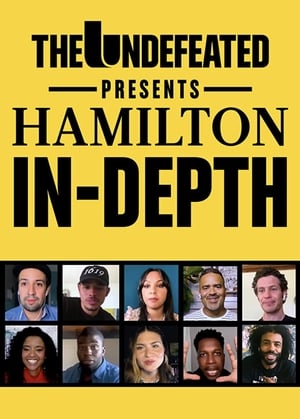 The Undefeated Presents: Hamilton In-Depth