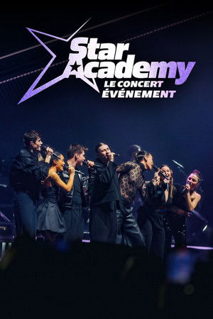 Star Academy - Le concert évènement poszter