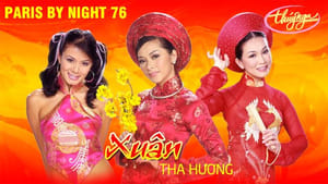 Paris By Night 76: Xuân Tha Hương háttérkép