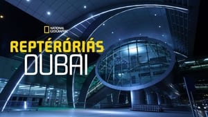 Reptéróriás: Dubai kép