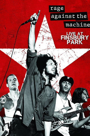 Rage Against The Machine: Live At Finsbury Park